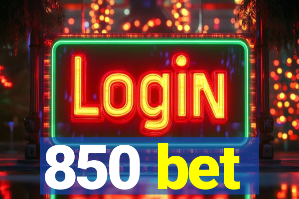 850 bet